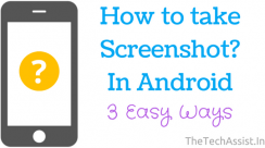 How to take screenshot in android latest android mobiles